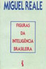 Figuras da Inteligência Brasileira