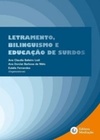 Letramento, Bilinguismo e Educação de Surdos