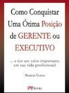 Como Conquistar uma Ótima Posição de Gerente ou Executivo