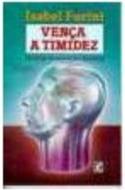 Vença a Timidez - Técnicas de superação dinâmica