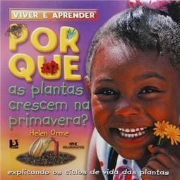 Por que as Plantas Crescem na Primavera?: