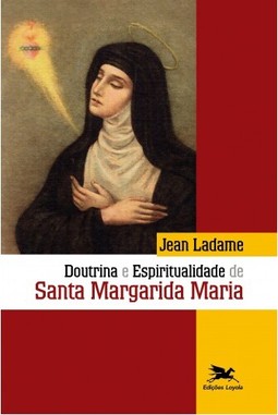 Doutrina e espiritualidade de Santa Margarida Maria