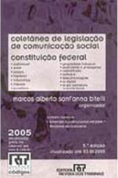 Coletânea de Legislação de Comunicação Social;  Constituição 2005