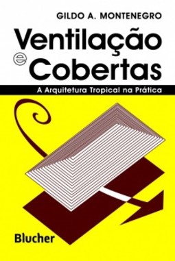 Ventilação e cobertas: a arquitetura tropical na prática