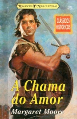 A Chama do Amor (Clássicos Históricos #138)