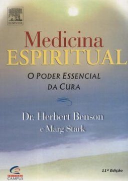 Medicina Espiritual: o Poder Essencial da Cura