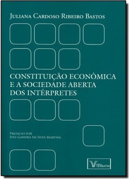 Constituição Econômica e a Sociedade Aberta dos Intérpretes