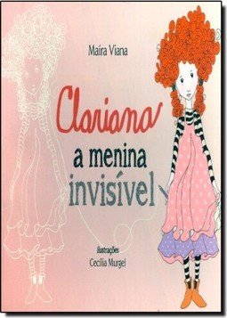 Colecao Sonhos De Ser - Clariana A Menina Invisivel