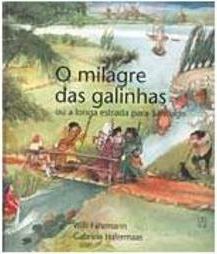 Milagre das Galinhas, Ou, a Longa Estrada para Santiago