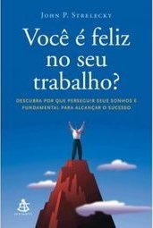 Você é feliz no seu trabalho?