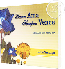 Quem ama sempre Vence