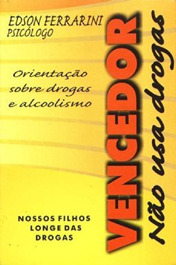 Vencedor Não Usa Drogas