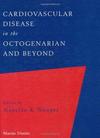 CARDIOVASCULAR DISEASE IN THE OCTOGENARIAN AND BEY