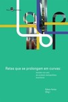 Retas que se prolongam em curvas: tensões nos usos do contexto metropolitano brasiliense