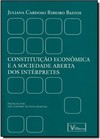 Constituição Econômica e a Sociedade Aberta dos Intérpretes