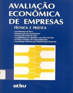 Avaliação Econômica de Empresas: Técnica e Prática