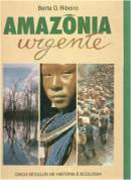 Amazônia Urgente: Cinco Séculos História e Ecologia