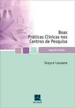 Boas práticas clínicas nos centros de pesquisa