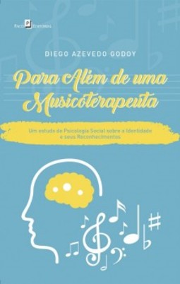 Para além de uma musicoterapeuta: um estudo de psicologia social sobre a identidade e seus reconhecimentos