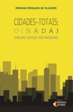 Cidades-totais: o (nada)
