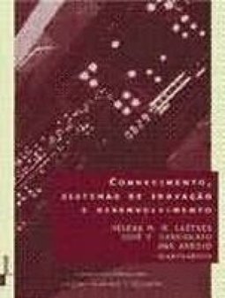 Conhecimento, Sistemas de Inovação e Desenvolvimento