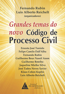 Grandes temas do novo Código de Processo Civil