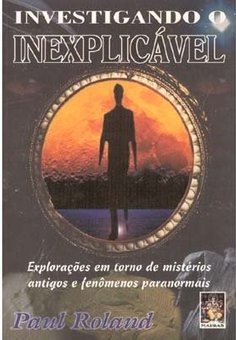 Investigando o Inexplicável