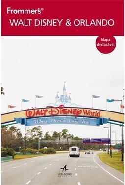Frommer's Walt Disney World & Orlando