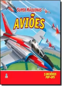 Super Maquinas - Avioes