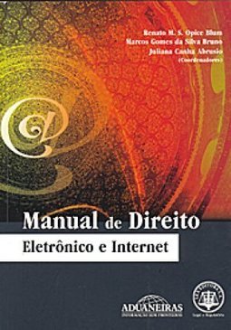 MANUAL DE DIREITO ELETRONICO E INTERNET