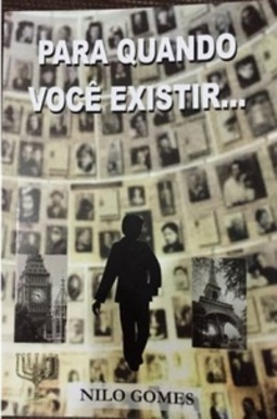 Para quando você existir...