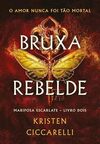 Bruxa rebelde (Mariposa Escarlate - Livro 2)