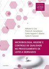 Microbiologia, higiene e controle de qualidade no processamento de leites e derivados