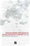 Metamorfoses Jornalisticas: formas, processos e sistemas