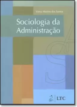 Sociologia Da Administracao