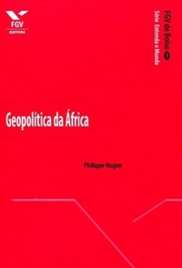 Geopolítica da África (Coleção FGV de bolso; Série Entenda o mundo)