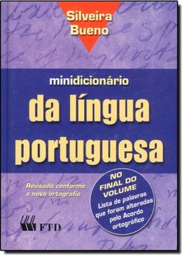 Minidicionario Da Lingua Portuguesa : Atualizado Com O Novo Acordo Da Lingua Portuguesa