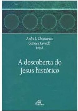 A DESCOBERTA DO JESUS HISTORICO