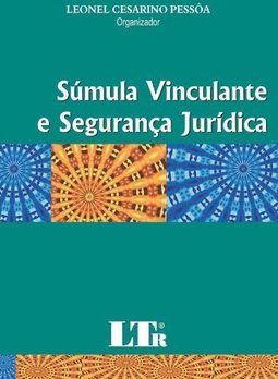 Súmula Vinculante e Segurança Jurídica
