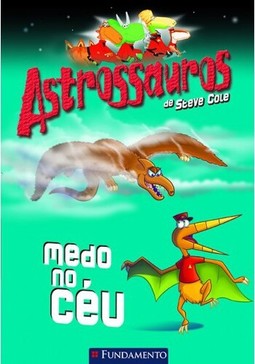 Astrossauros - Medo No Céu