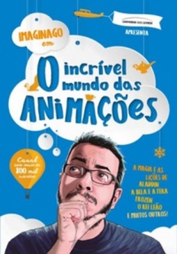 O Incrível Mundo das Animações