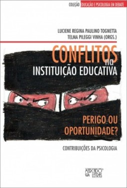 Conflitos na instituição educativa: perigo ou oportunidade?