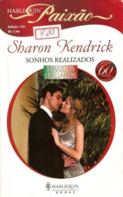 Sonhos Realizados  (Harlequin Paixão #130)