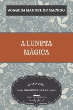 A luneta mágica