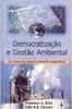 Democratização e Gestão Ambiental: em Busca Do...
