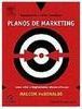 Planos de Marketing: Planejamento e Gestão Estratégica