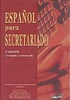 Espa&ntilde;ol para Secretariado