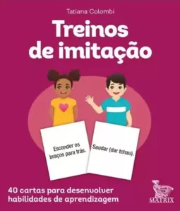 Treinos de Imitação: 40 Cartas para Desenvolver Habilidades de Aprendizagem.