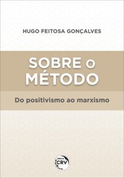 Sobre o método: do positivismo ao marxismo