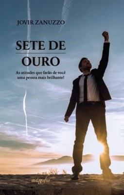 Sete de ouro: as atitudes que farão de você uma pessoa mais brilhante!